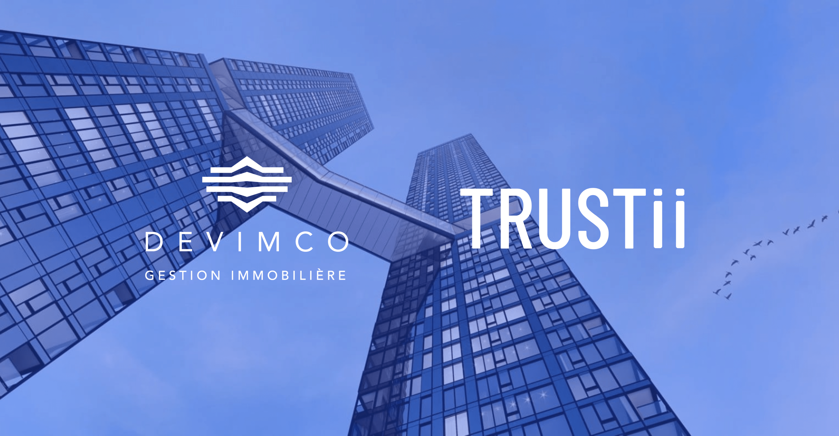 Devimco accélére et simplifie ses enquêtes de pré-location grâce à Trustii.